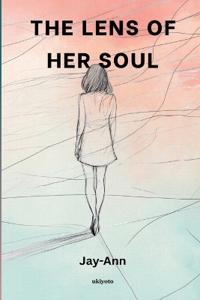 The Lens Of Her Soul (Edition1)