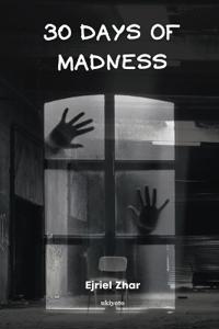 30 Days of Madness (Edition1)