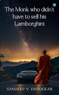 The Monk who didn't have to sell his Lamborghini