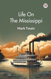 Life On The Mississippi (Edition1)
