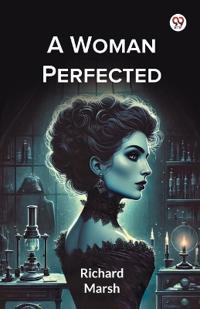 A Woman Perfected (Edition1)