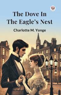 The Dove In The Eagle’s Nest (Edition1)