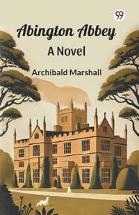 Abington AbbeyA Novel (Edition1)