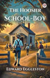 The Hoosier School-Boy (Edition1)