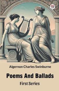 Poems And Ballads First Series (Edition1)