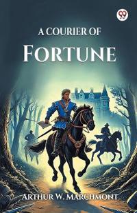 A Courier of Fortune (Edition1)