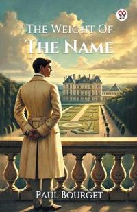 The Weight Of The Name (Edition1)