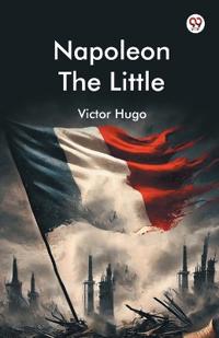 Napoleon The Little (Edition1)