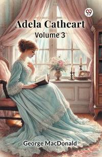 Adela Cathcart, Volume 3 (Edition1)