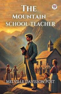The Mountain School-Teacher (Edition1)