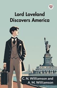 Lord Loveland Discovers America (Edition1)