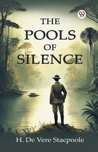 The Pools Of Silence (Edition1)