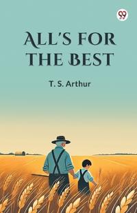 All's for the Best (Edition1)