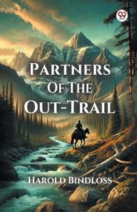 Partners Of The Out-Trail (Edition1)