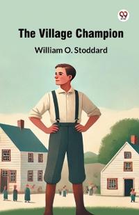 The Village Champion (Edition1)