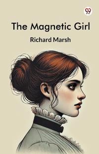 The Magnetic Girl (Edition1)