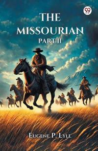 The Missourian PART II (Edition1)