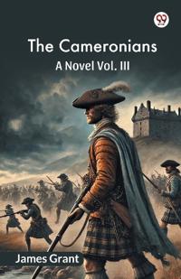 The CameroniansA Novel Vol. III (Edition1)
