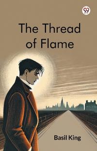 The Thread Of Flame (Edition1)