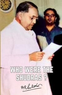Who were the Shudras  (Edition1st)