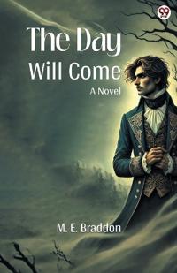 The Day Will ComeA Novel (Edition1)