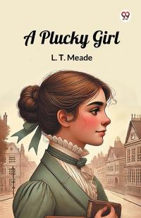A Plucky Girl (Edition1)