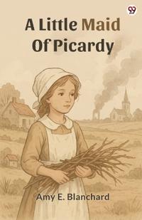 A Little Maid Of Picardy (Edition1)