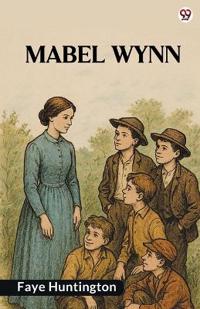 Mabel WynnOr "Those Boys" (Edition1)