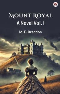 Mount RoyalA Novel Vol. I (Edition1)