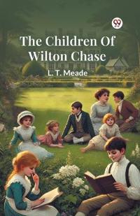 The Children Of Wilton Chase (Edition1)