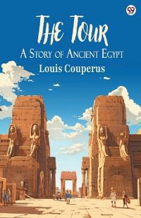 The TourA Story of Ancient Egypt (Edition1)