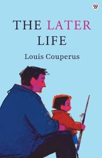 The Later Life (Edition1)