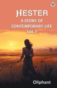 HesterA Story Of Contemporary Life Vol. I (Edition1)