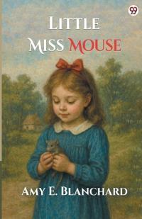 Little Miss Mouse (Edition1)