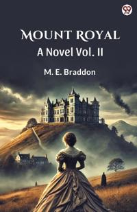 Mount RoyalA Novel Vol. II (Edition1)