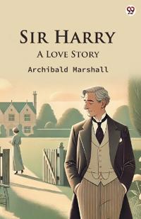Sir HarryA Love Story (Edition1)