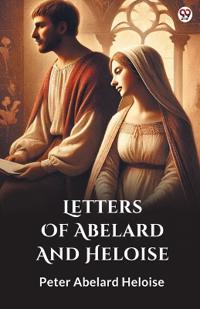 Letters Of Abelard And Heloise (Edition1)