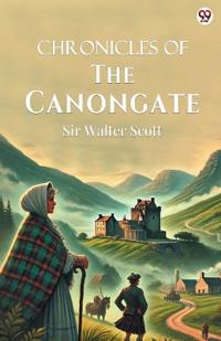 Chronicles Of The Canongate (Edition1)
