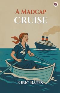A Madcap Cruise (Edition1)