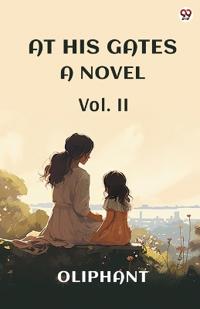 At His GatesA Novel Vol. II (Edition1)
