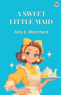 A Sweet Little Maid (Edition1)