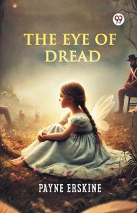 The Eye Of Dread (Edition1)