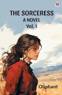 The SorceressA Novel Vol. I (Edition1)