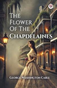 The Flower Of The Chapdelaines (Edition1)