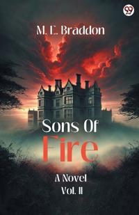 Sons Of FireA Novel Vol. II (Edition1)