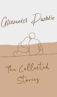 Bokomslag för "The Collected Stories (Edition1st)"