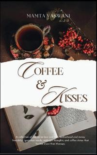 Coffee and Kisses (Edition1st)