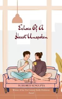 Echoes of a Heart Unspoken (Edition1st)