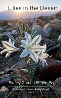 Lilies in the Desert (Edition1st)