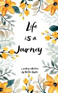 Life is a journey (Edition1st)
